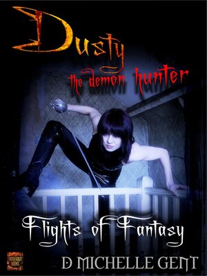 cover image of Flights of Fantasy (Dusty the Demon Hunter)